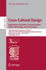 Cross-Cultural Design. Applications in Business, Communication, Health, Well-being, and Inclusiveness : 14th International Conference, CCD 2022, Held as Part of the 24th HCI International Conference, - Book