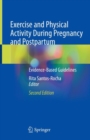 Exercise and Physical Activity During Pregnancy and Postpartum : Evidence-Based Guidelines - eBook