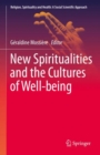 New Spiritualities and the Cultures of Well-being - Book