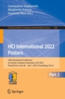 HCI International 2022 Posters : 24th International Conference on Human-Computer Interaction, HCII 2022, Virtual Event, June 26 - July 1, 2022, Proceedings, Part II - Book