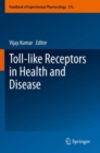 Toll-like Receptors in Health and Disease - Book
