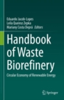 Handbook of Waste Biorefinery : Circular Economy of Renewable Energy - eBook