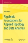 Algebraic Foundations for Applied Topology and Data Analysis - Book