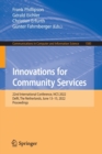 Innovations for Community Services : 22nd International Conference, I4CS 2022, Delft, The Netherlands, June 13-15, 2022, Proceedings - Book