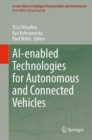 AI-enabled Technologies for Autonomous and Connected Vehicles - Book