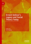 Ernest Gellner’s Legacy and Social Theory Today - Book