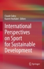 International Perspectives on Sport for Sustainable Development - eBook