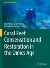 Coral Reef Conservation and Restoration in the Omics Age - eBook
