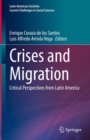 Crises and Migration : Critical Perspectives from Latin America - Book