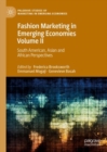 Fashion Marketing in Emerging Economies Volume II : South American, Asian and African Perspectives - eBook