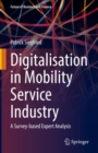 Digitalisation in Mobility Service Industry : A Survey-based Expert Analysis - Book