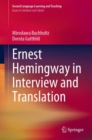 Ernest Hemingway in Interview and Translation - Book
