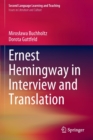 Ernest Hemingway in Interview and Translation - Book
