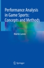 Performance Analysis in Game Sports: Concepts and Methods - eBook