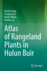Atlas of Rangeland Plants in Hulun Buir - Book