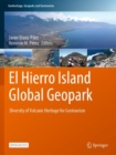 El Hierro Island Global Geopark : Diversity of Volcanic Heritage for Geotourism - Book
