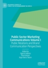 Public Sector Marketing Communications Volume I : Public Relations and Brand Communication Perspectives - eBook