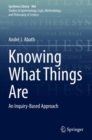 Knowing What Things Are : An Inquiry-Based Approach - Book