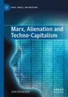 Marx, Alienation and Techno-Capitalism - eBook