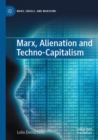 Marx, Alienation and Techno-Capitalism - Book