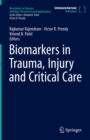Biomarkers in Trauma, Injury and Critical Care - Book