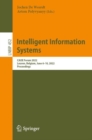 Intelligent Information Systems : CAiSE Forum 2022, Leuven, Belgium, June 6-10, 2022, Proceedings - eBook