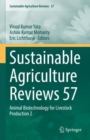 Sustainable Agriculture Reviews 57 : Animal Biotechnology for Livestock Production 2 - eBook