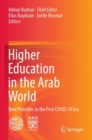 Higher Education in the Arab World : New Priorities in the Post COVID-19 Era - Book