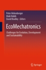 EcoMechatronics : Challenges for Evolution, Development and Sustainability - Book