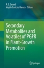 Secondary Metabolites and Volatiles of PGPR in Plant-Growth Promotion - Book