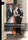 Historical Etiquette : Etiquette Books in Nineteenth-Century Western Cultures - Book