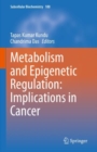 Metabolism and Epigenetic Regulation: Implications in Cancer - Book