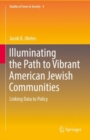 Illuminating the Path to Vibrant American Jewish Communities : Linking Data to Policy - eBook