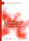 Intellectuals in Politics and Academia : Culture in the Age of Hype - eBook