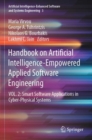 Handbook on Artificial Intelligence-Empowered Applied Software Engineering : VOL.2: Smart Software Applications in Cyber-Physical Systems - Book