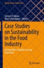 Case Studies on Sustainability in the Food Industry : Dealing With a Rapidly Growing Population - Book