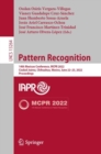 Pattern Recognition : 14th Mexican Conference, MCPR 2022, Ciudad Juarez, Mexico, June 22-25, 2022, Proceedings - Book