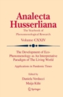 The Development of Eco-Phenomenology as An Interpretative Paradigm of The Living World : Applications in Pandemic Times - Book