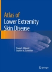 Atlas of Lower Extremity Skin Disease - Book