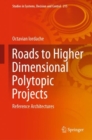 Roads to Higher Dimensional Polytopic Projects : Reference Architectures - eBook
