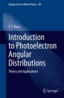 Introduction to Photoelectron Angular Distributions : Theory and Applications - eBook
