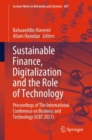 Sustainable Finance, Digitalization and the Role of Technology : Proceedings of The International Conference on Business and Technology (ICBT 2021) - Book