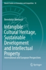 Intangible Cultural Heritage, Sustainable Development and Intellectual Property : International and European Perspectives - Book