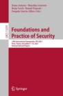Foundations and Practice of Security : 14th International Symposium, FPS 2021, Paris, France, December 7-10, 2021, Revised Selected Papers - Book