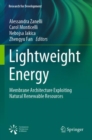 Lightweight Energy : Membrane Architecture Exploiting Natural Renewable Resources - Book