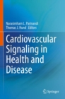 Cardiovascular Signaling in Health and Disease - Book