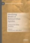 Identifying Models of National Urban Agendas : A View to the Global Transition - Book