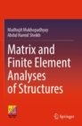 Matrix and Finite Element Analyses of Structures - Book