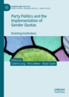 Party Politics and the Implementation of Gender Quotas : Resisting Institutions - Book