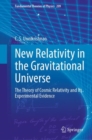 New Relativity in the Gravitational Universe : The Theory of Cosmic Relativity and Its Experimental Evidence - eBook